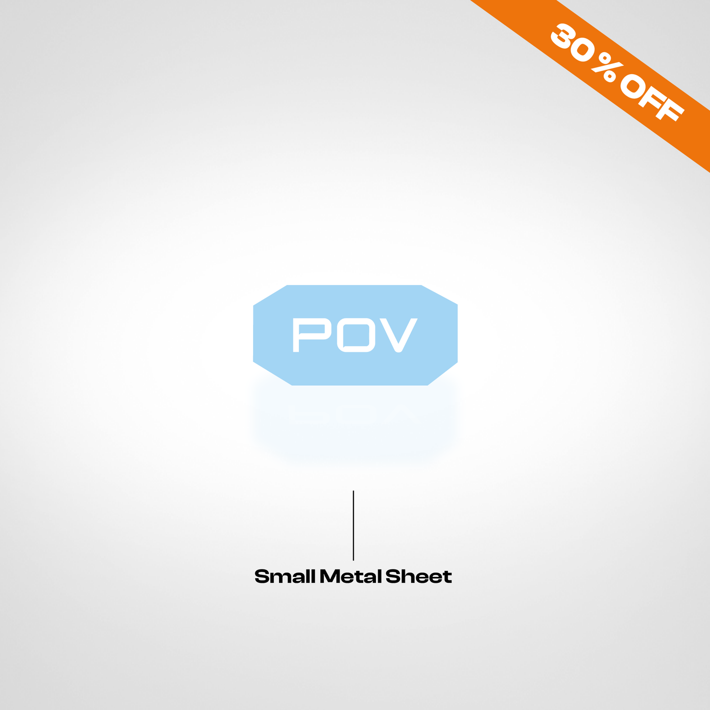 POV - Small-sized metal sheet