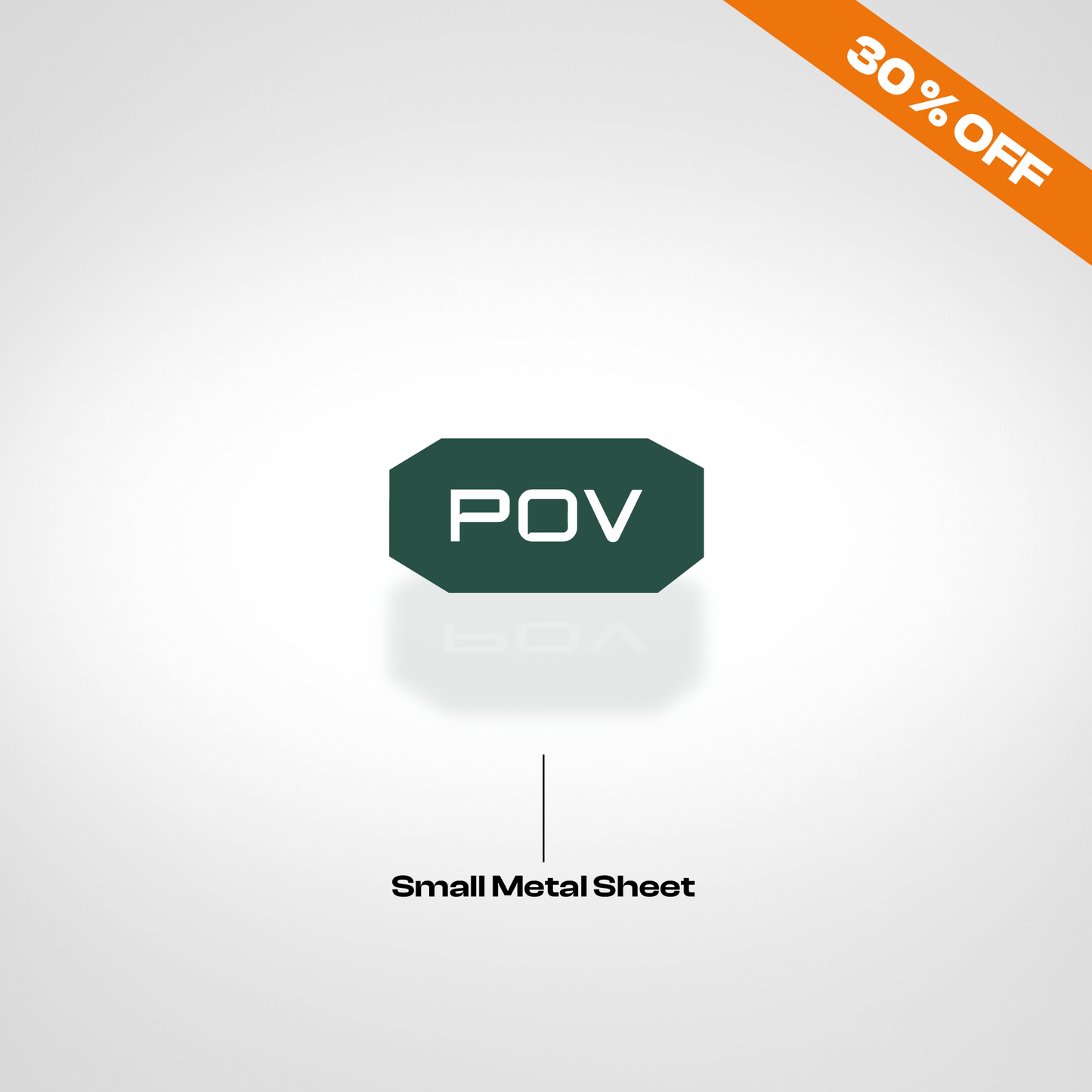 POV - Small-sized metal sheet
