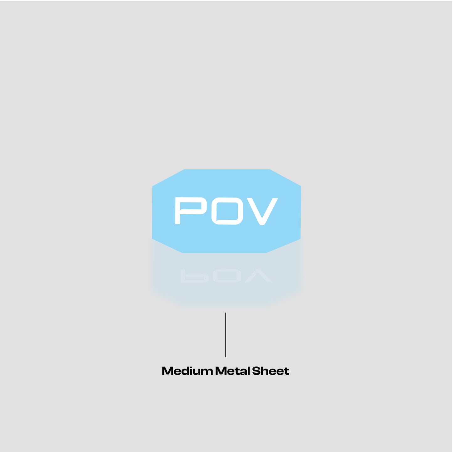 POV - Medium-sized metal sheet
